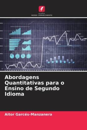 Garcés-Manzanera |  Abordagens Quantitativas para o Ensino de Segundo Idioma | Buch |  Sack Fachmedien