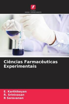 Karthikeyan / Srinivasan / Saravanan |  Ciências Farmacêuticas Experimentais | Buch |  Sack Fachmedien