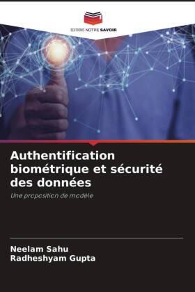 Sahu / Gupta |  Authentification biométrique et sécurité des données | Buch |  Sack Fachmedien