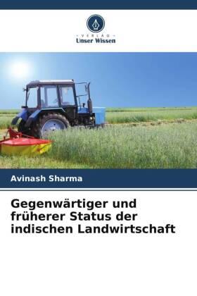 Sharma |  Gegenwärtiger und früherer Status der indischen Landwirtschaft | Buch |  Sack Fachmedien