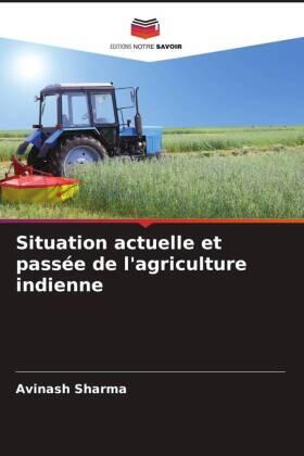Sharma |  Situation actuelle et passée de l'agriculture indienne | Buch |  Sack Fachmedien