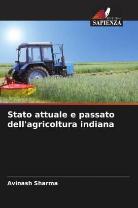 Sharma |  Stato attuale e passato dell'agricoltura indiana | Buch |  Sack Fachmedien