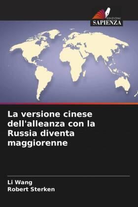 Wang / Sterken |  La versione cinese dell'alleanza con la Russia diventa maggiorenne | Buch |  Sack Fachmedien
