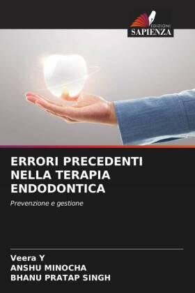 Y / Minocha / Singh |  ERRORI PRECEDENTI NELLA TERAPIA ENDODONTICA | Buch |  Sack Fachmedien