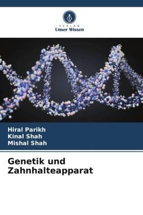 Parikh / Shah |  Genetik und Zahnhalteapparat | Buch |  Sack Fachmedien