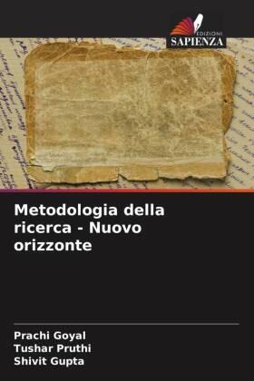 Goyal / Pruthi / Gupta |  Metodologia della ricerca - Nuovo orizzonte | Buch |  Sack Fachmedien
