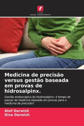 Darwish |  Medicina de precisão versus gestão baseada em provas de hidrosalpinx. | Buch |  Sack Fachmedien