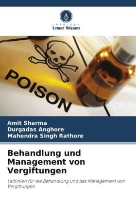 Sharma / Anghore / Rathore |  Behandlung und Management von Vergiftungen | Buch |  Sack Fachmedien