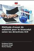 Patel / Singh / Dubey |  Méthode d'essai de stabilité pour le bisacodyl selon les directives ICH | Buch |  Sack Fachmedien