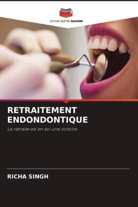 Singh |  RETRAITEMENT ENDONDONTIQUE | Buch |  Sack Fachmedien
