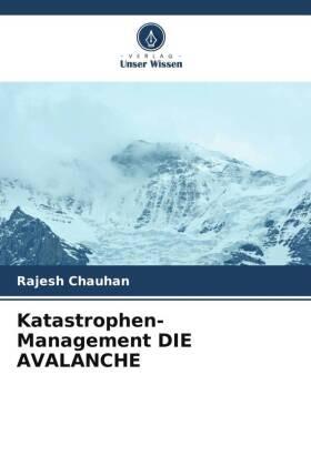 Chauhan |  Katastrophen-Management DIE AVALANCHE | Buch |  Sack Fachmedien
