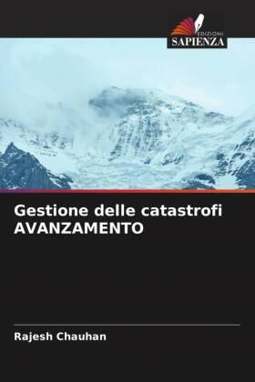 Chauhan |  Gestione delle catastrofi AVANZAMENTO | Buch |  Sack Fachmedien