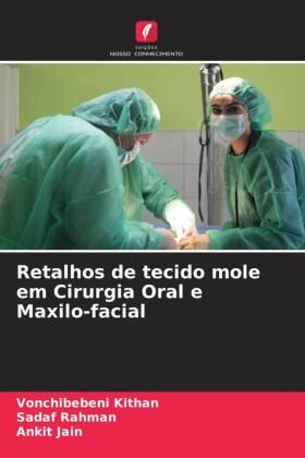 Kithan / Rahman / Jain |  Retalhos de tecido mole em Cirurgia Oral e Maxilo-facial | Buch |  Sack Fachmedien