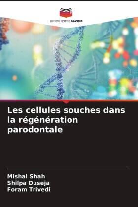 Shah / Duseja / Trivedi |  Les cellules souches dans la régénération parodontale | Buch |  Sack Fachmedien