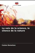 Demetzos |  La voix de la science, le silence de la nature | Buch |  Sack Fachmedien