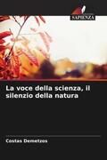 Demetzos |  La voce della scienza, il silenzio della natura | Buch |  Sack Fachmedien