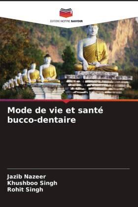 Nazeer / Singh |  Mode de vie et santé bucco-dentaire | Buch |  Sack Fachmedien