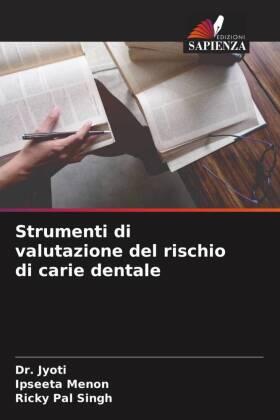 Menon / Pal Singh |  Strumenti di valutazione del rischio di carie dentale | Buch |  Sack Fachmedien