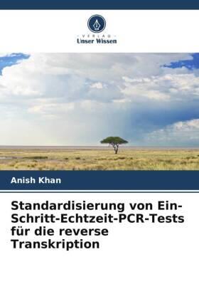 Khan |  Standardisierung von Ein-Schritt-Echtzeit-PCR-Tests für die reverse Transkription | Buch |  Sack Fachmedien