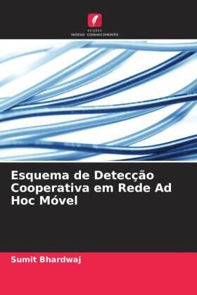 Bhardwaj |  Esquema de Detecção Cooperativa em Rede Ad Hoc Móvel | Buch |  Sack Fachmedien