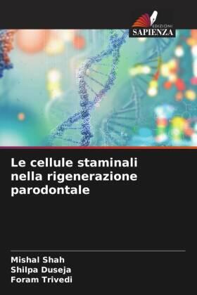 Shah / Duseja / Trivedi |  Le cellule staminali nella rigenerazione parodontale | Buch |  Sack Fachmedien