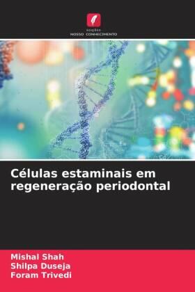 Shah / Duseja / Trivedi |  Células estaminais em regeneração periodontal | Buch |  Sack Fachmedien