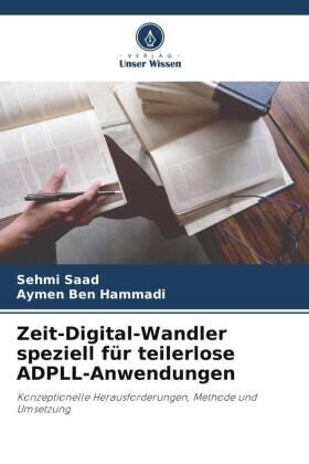 Saad / Ben Hammadi |  Zeit-Digital-Wandler speziell für teilerlose ADPLL-Anwendungen | Buch |  Sack Fachmedien