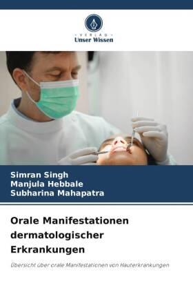 Singh / Hebbale / Mahapatra |  Orale Manifestationen dermatologischer Erkrankungen | Buch |  Sack Fachmedien