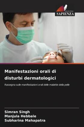 Singh / Hebbale / Mahapatra |  Manifestazioni orali di disturbi dermatologici | Buch |  Sack Fachmedien