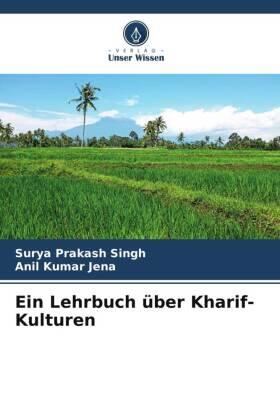 Singh / Jena |  Ein Lehrbuch über Kharif-Kulturen | Buch |  Sack Fachmedien
