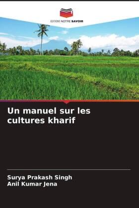 Singh / Jena |  Un manuel sur les cultures kharif | Buch |  Sack Fachmedien