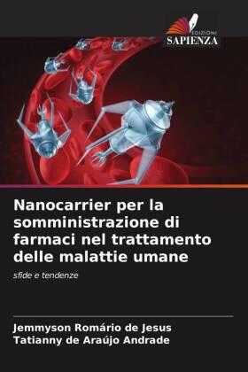 de Jesus / Andrade |  Nanocarrier per la somministrazione di farmaci nel trattamento delle malattie umane | Buch |  Sack Fachmedien