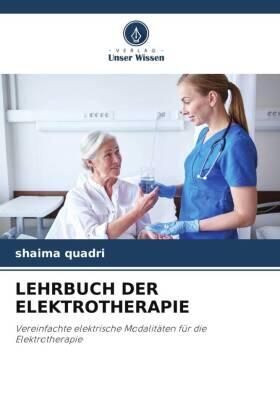 Quadri | LEHRBUCH DER ELEKTROTHERAPIE | Buch | 978-620-5-74909-8 | sack.de