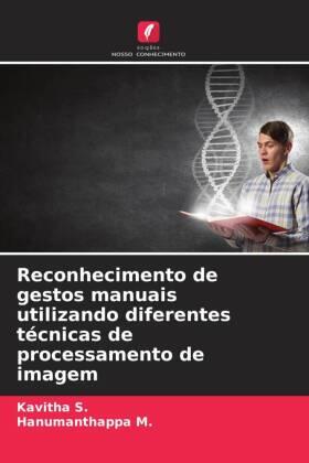 S. / M. |  Reconhecimento de gestos manuais utilizando diferentes técnicas de processamento de imagem | Buch |  Sack Fachmedien