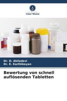 Akiladevi / Karthikeyan |  Bewertung von schnell auflösenden Tabletten | Buch |  Sack Fachmedien