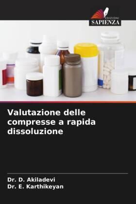 Akiladevi / Karthikeyan |  Valutazione delle compresse a rapida dissoluzione | Buch |  Sack Fachmedien
