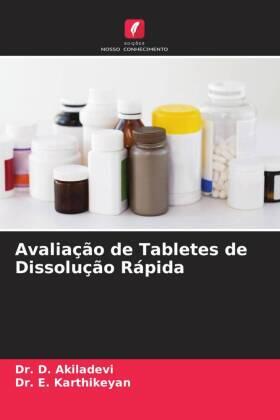 Akiladevi / Karthikeyan |  Avaliação de Tabletes de Dissolução Rápida | Buch |  Sack Fachmedien