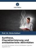 Kothari |  Synthese, Charakterisierung und antibakterielle Aktivitäten | Buch |  Sack Fachmedien