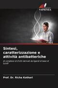 Kothari |  Sintesi, caratterizzazione e attività antibatteriche | Buch |  Sack Fachmedien