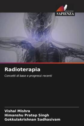 Mishra / Singh / Sadhasivam |  Radioterapia | Buch |  Sack Fachmedien