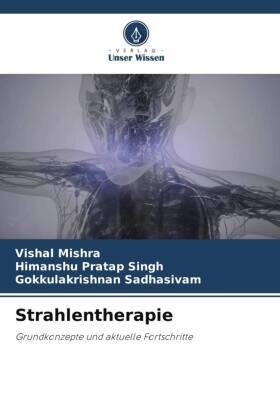 Mishra / Singh / Sadhasivam |  Strahlentherapie | Buch |  Sack Fachmedien