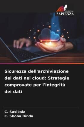 Sasikala / Bindu |  Sicurezza dell'archiviazione dei dati nel cloud: Strategie comprovate per l'integrità dei dati | Buch |  Sack Fachmedien