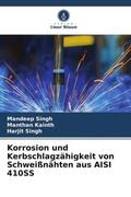 Singh / Kainth |  Korrosion und Kerbschlagzähigkeit von Schweißnähten aus AISI 410SS | Buch |  Sack Fachmedien