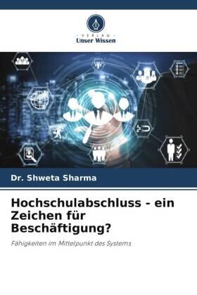 Sharma |  Hochschulabschluss - ein Zeichen für Beschäftigung? | Buch |  Sack Fachmedien