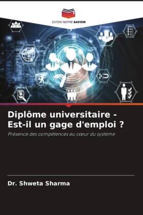 Sharma |  Diplôme universitaire - Est-il un gage d'emploi ? | Buch |  Sack Fachmedien
