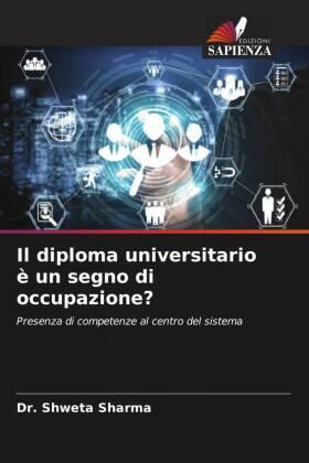 Sharma |  Il diploma universitario è un segno di occupazione? | Buch |  Sack Fachmedien