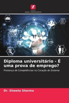 Sharma |  Diploma universitário - É uma prova de emprego? | Buch |  Sack Fachmedien