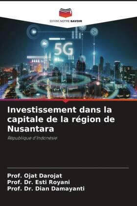 Darojat / Royani / Damayanti |  Investissement dans la capitale de la région de Nusantara | Buch |  Sack Fachmedien