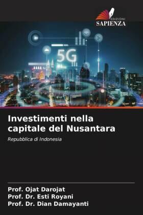 Darojat / Royani / Damayanti |  Investimenti nella capitale del Nusantara | Buch |  Sack Fachmedien