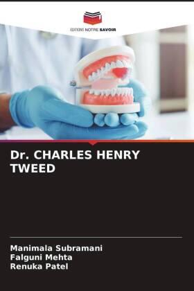 Subramani / Mehta / Patel |  Dr. CHARLES HENRY TWEED | Buch |  Sack Fachmedien